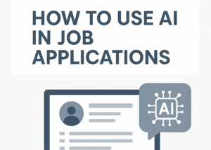 How to Use AI in Job Applications: A Smart Jobseeker’s Guide
