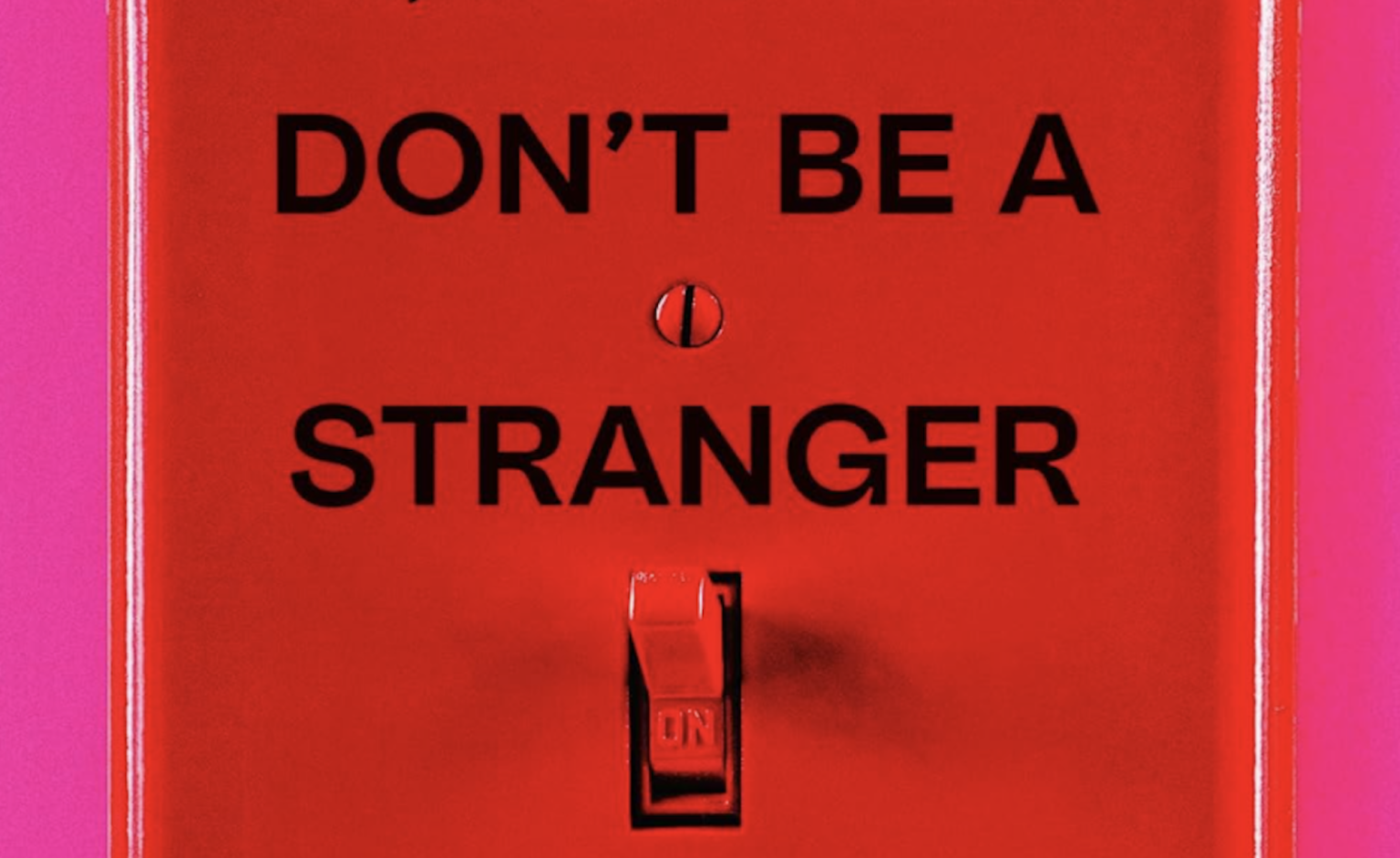 Don't be a stranger